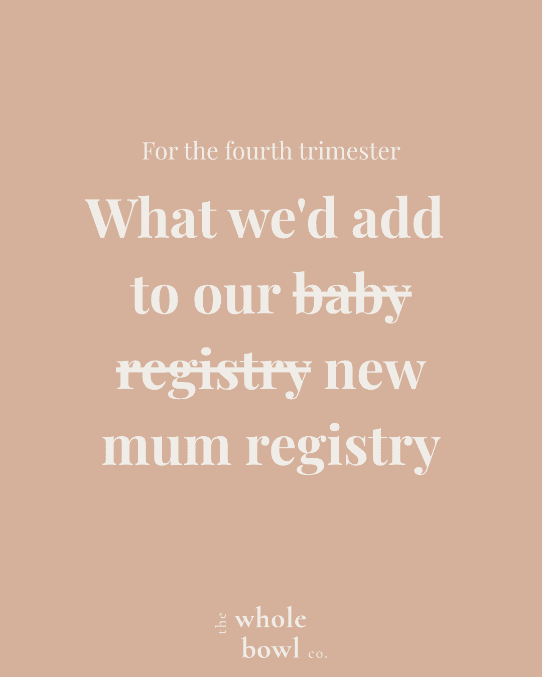 The New Mum Registry: what we'd actually put on the list