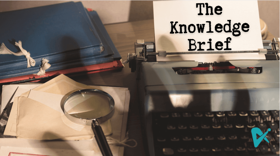 Why every business analyst has to have The Knowledge Brief®