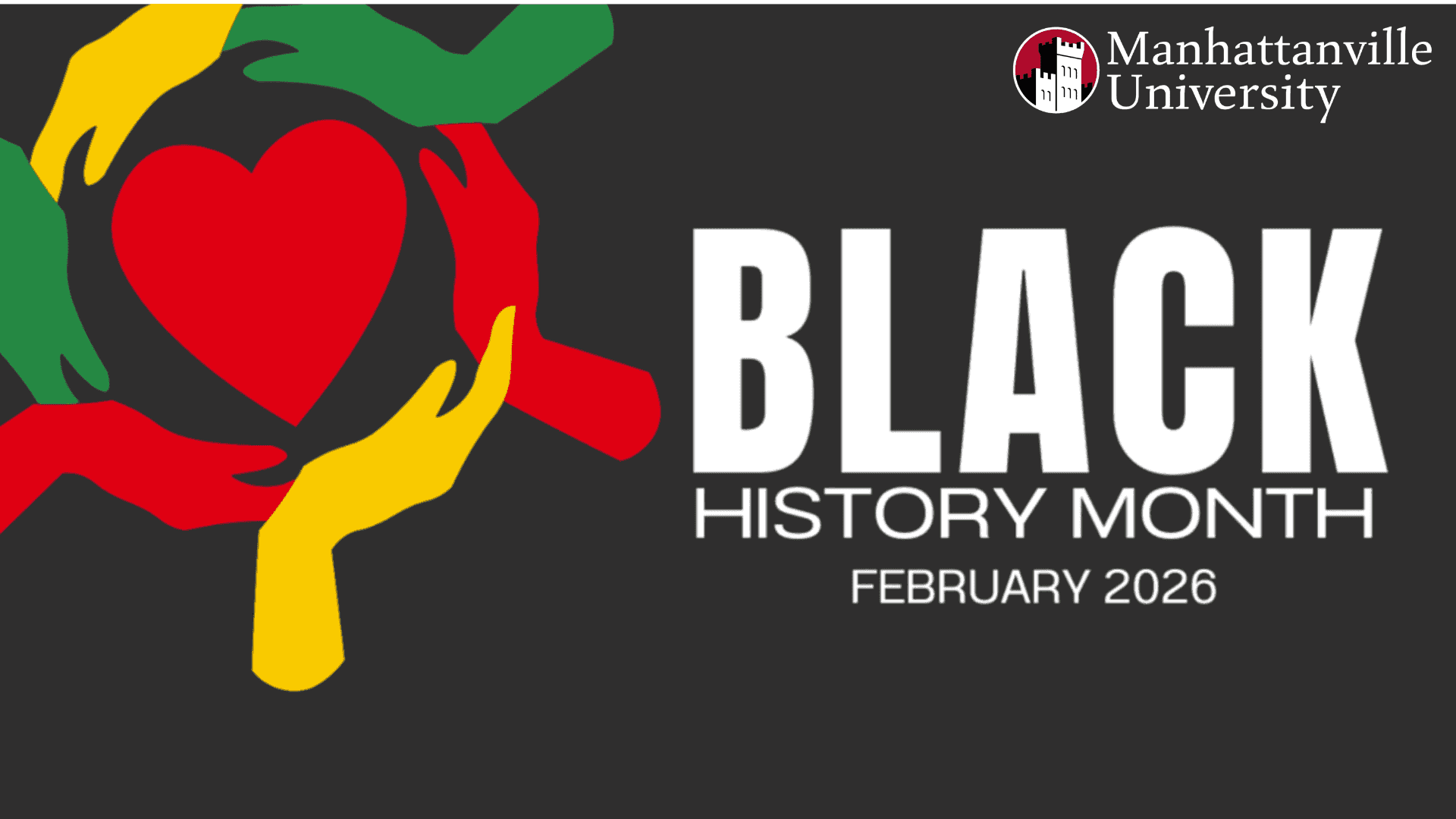 Graphic image with yellow, green, and red hands around a red heart and words Black History Month 2026