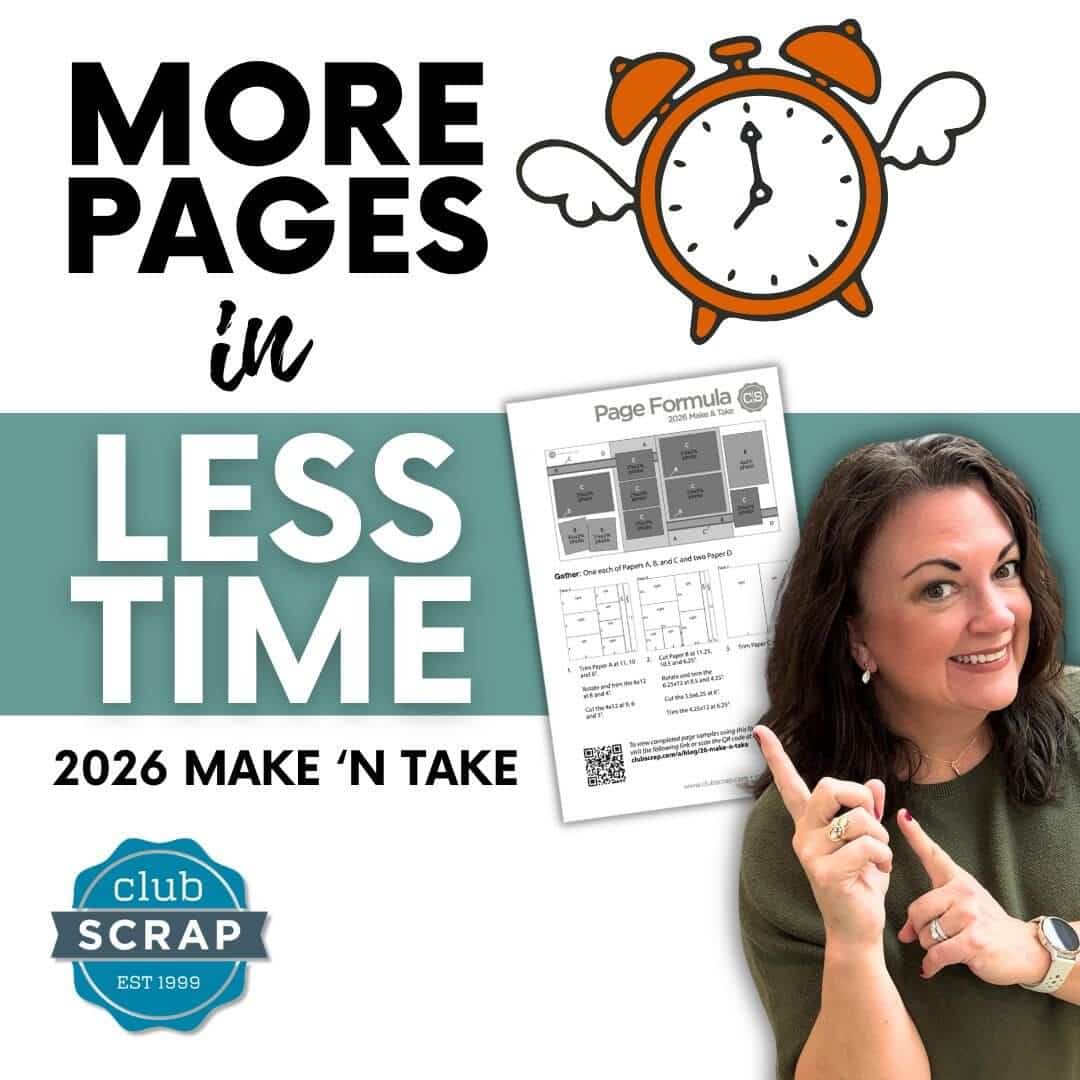 2026 Make and Take—More pages in less time!