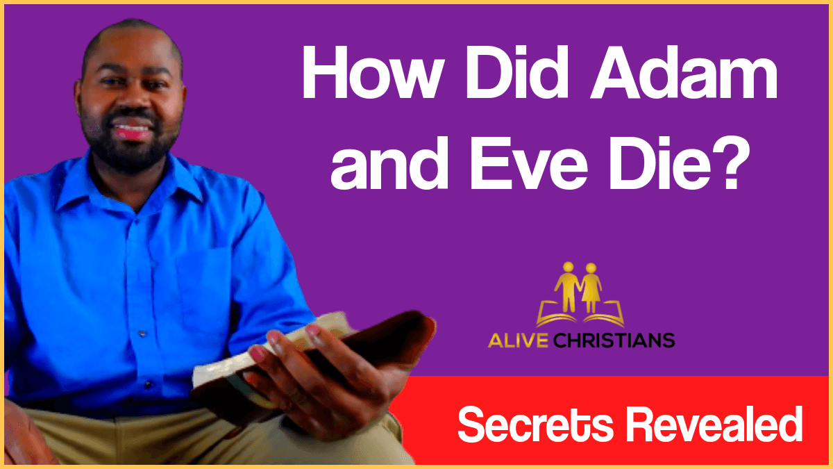 How Did Adam And Eve Die in Genesis of The Bible?