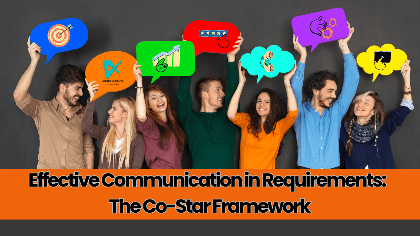 Effective Communication in Requirements: Co-Star Framework