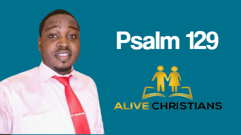 Psalm 129 KJV with Audio - Many a time have they afflicted