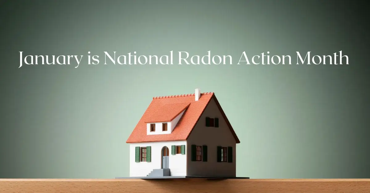 What You Need to Know About National Radon Action Month
