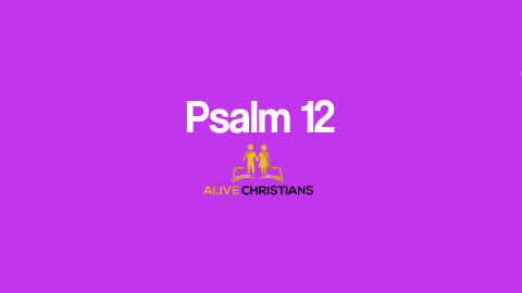 Psalm 12 KJV with Audio - Help, Lord; for the godly man