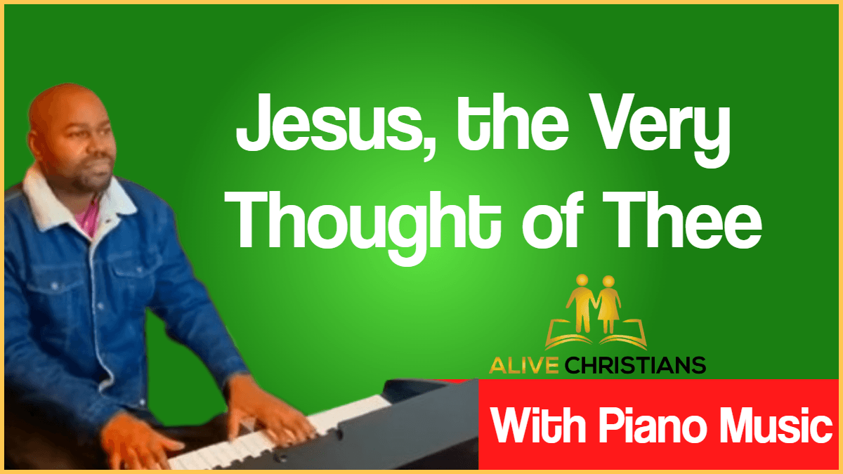 Jesus the Very Thought of Thee lyrics (Accurate)