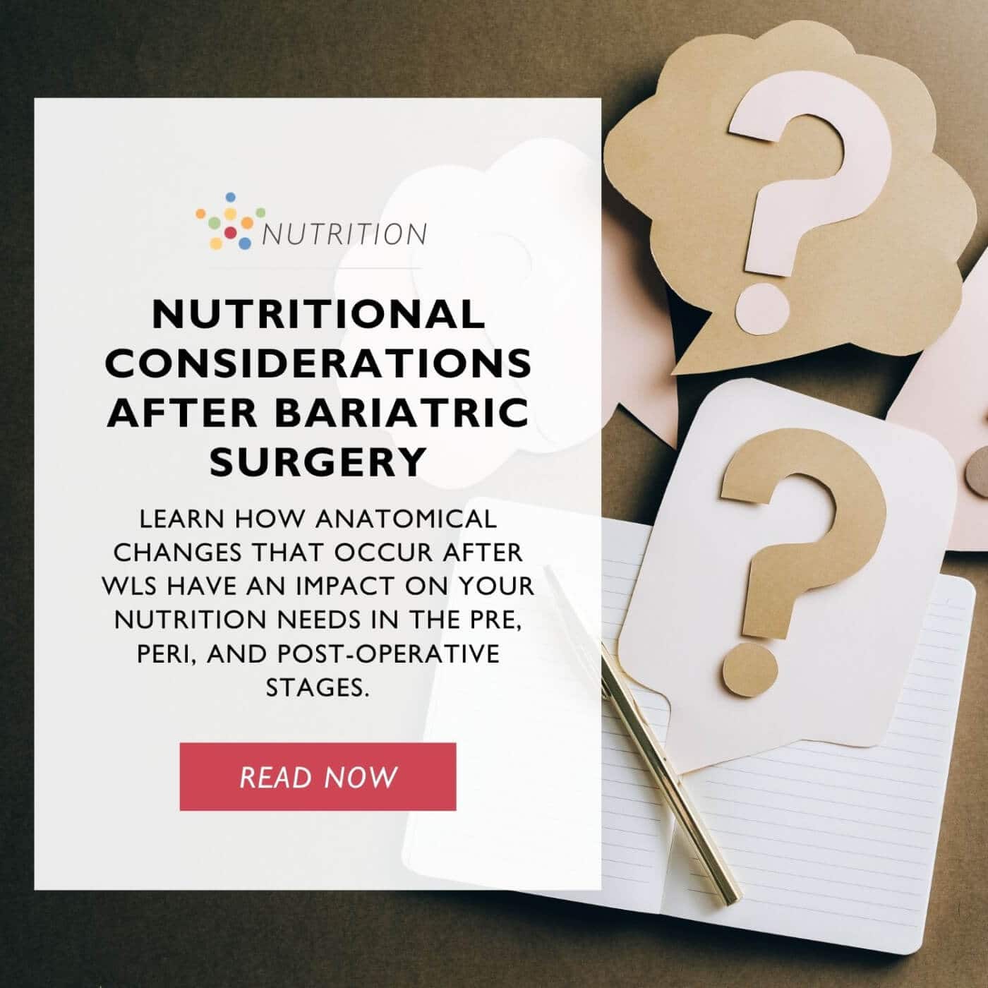 Nutritional Considerations After Bariatric Surgery