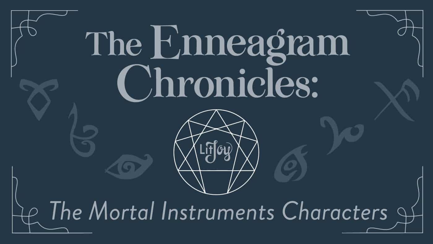 Enneagram Chronicles: The Mortal Instruments