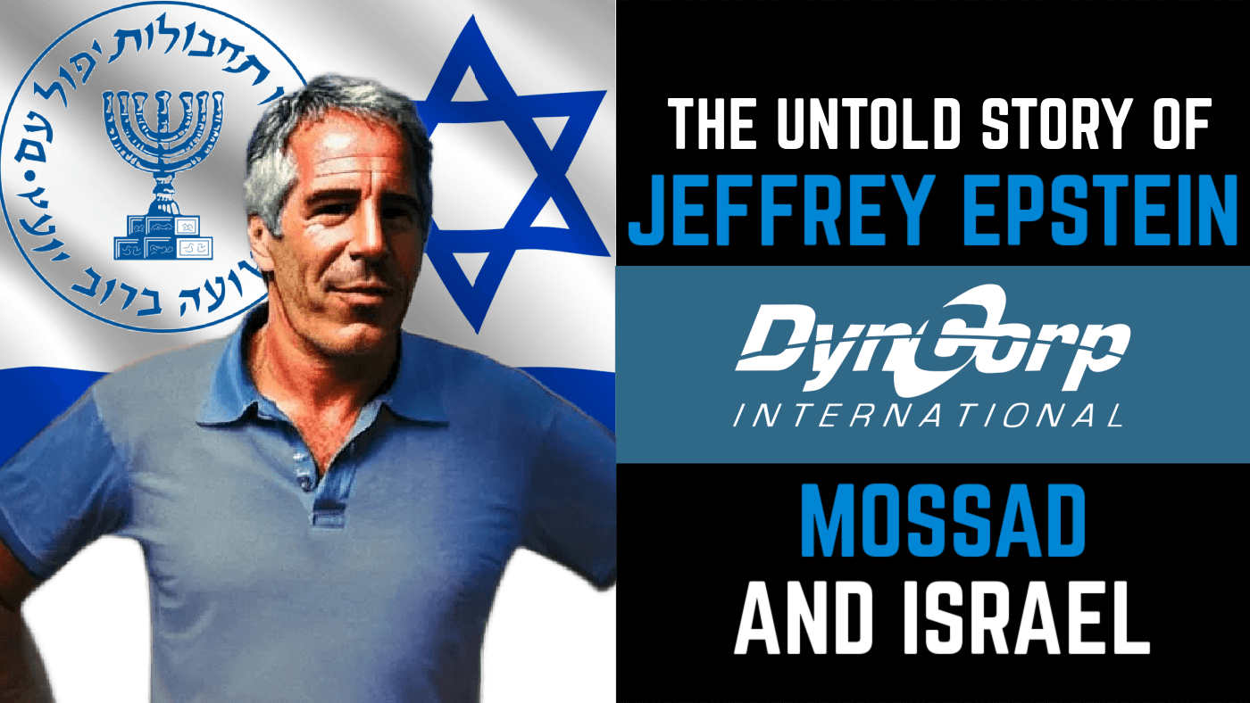 Jeffrey Epstein, DynCorp, Trafficking & Mossad: The Untold Story [Pizzagate Part 3 - Agent131711]
