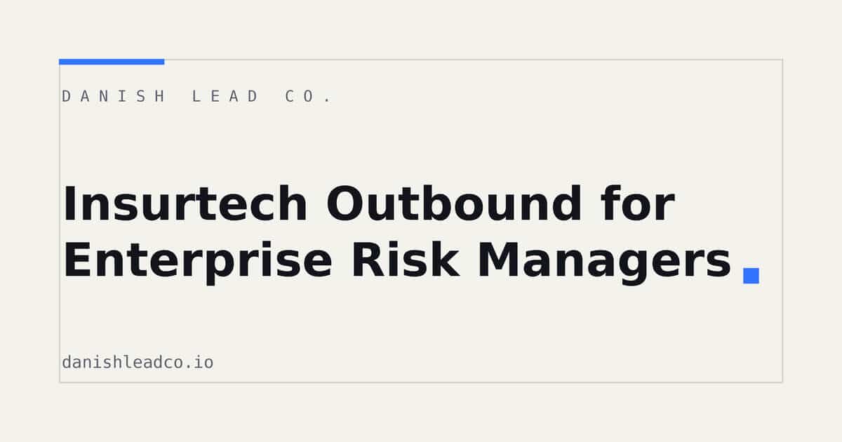 Insurtech Outbound for Enterprise Risk Managers