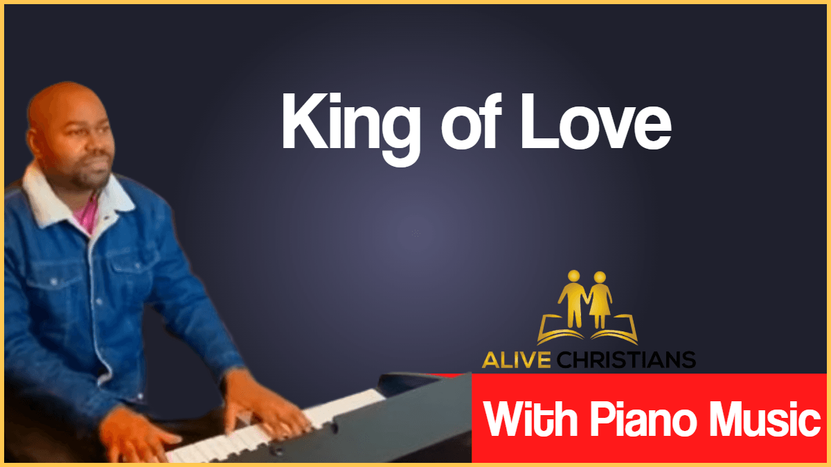 King of Love lyrics - (Full) Hymn