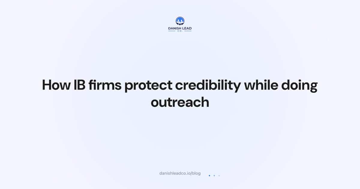 How IB firms protect credibility while doing outreach