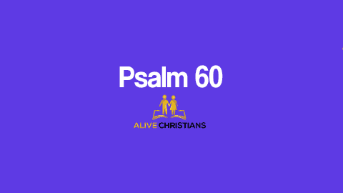 Psalm 60 KJV with Audio - O God, thou hast cast us off