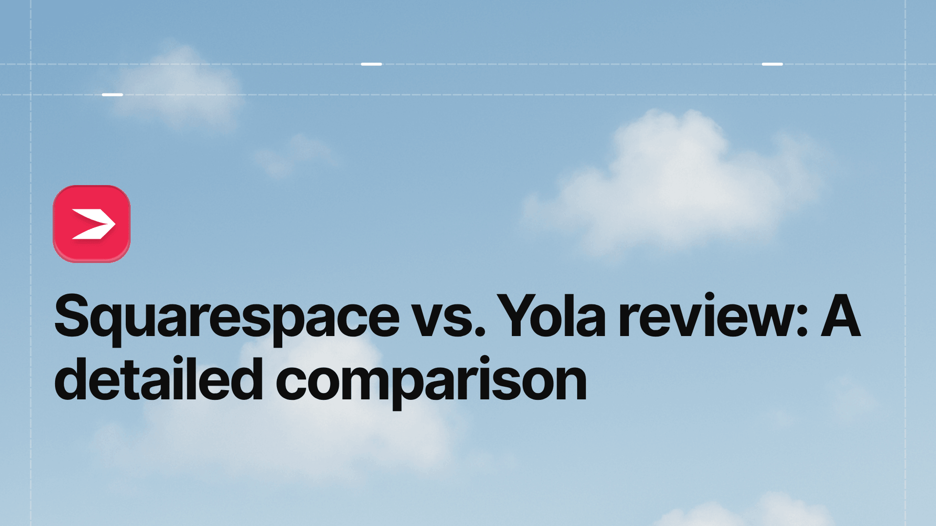 Squarespace vs. Yola Review: A Detailed Comparison