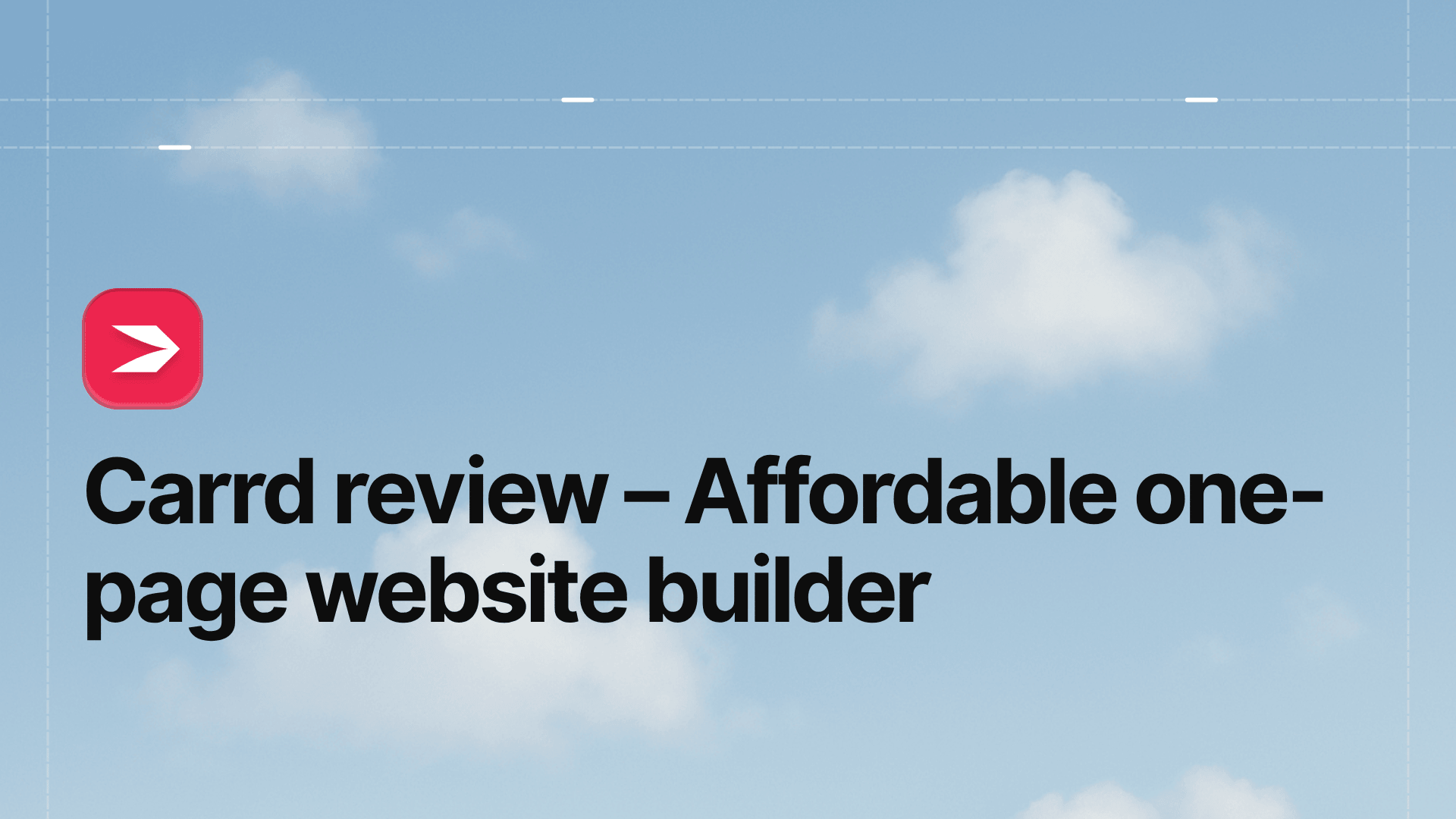 Carrd Review – Affordable One-Page Website Builder