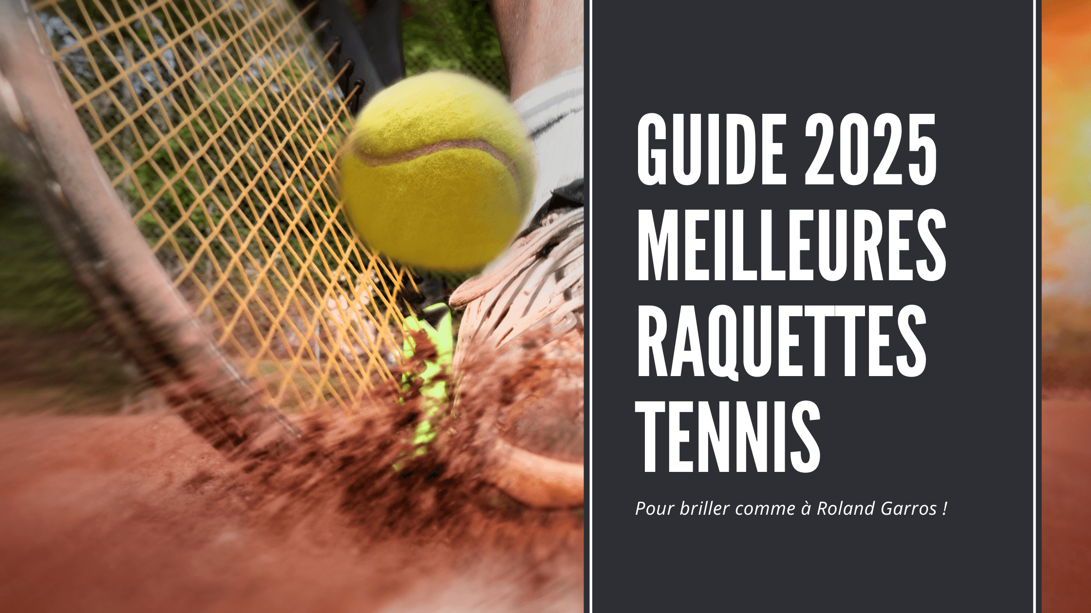 Guide 2025 des meilleures raquettes de tennis par style