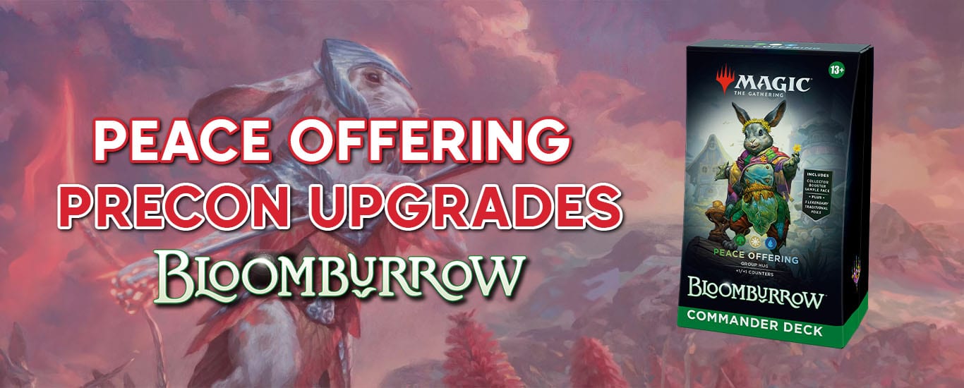 Peace Offering Precon Upgrade Guide - MTG Bloomburrow Commander Decks