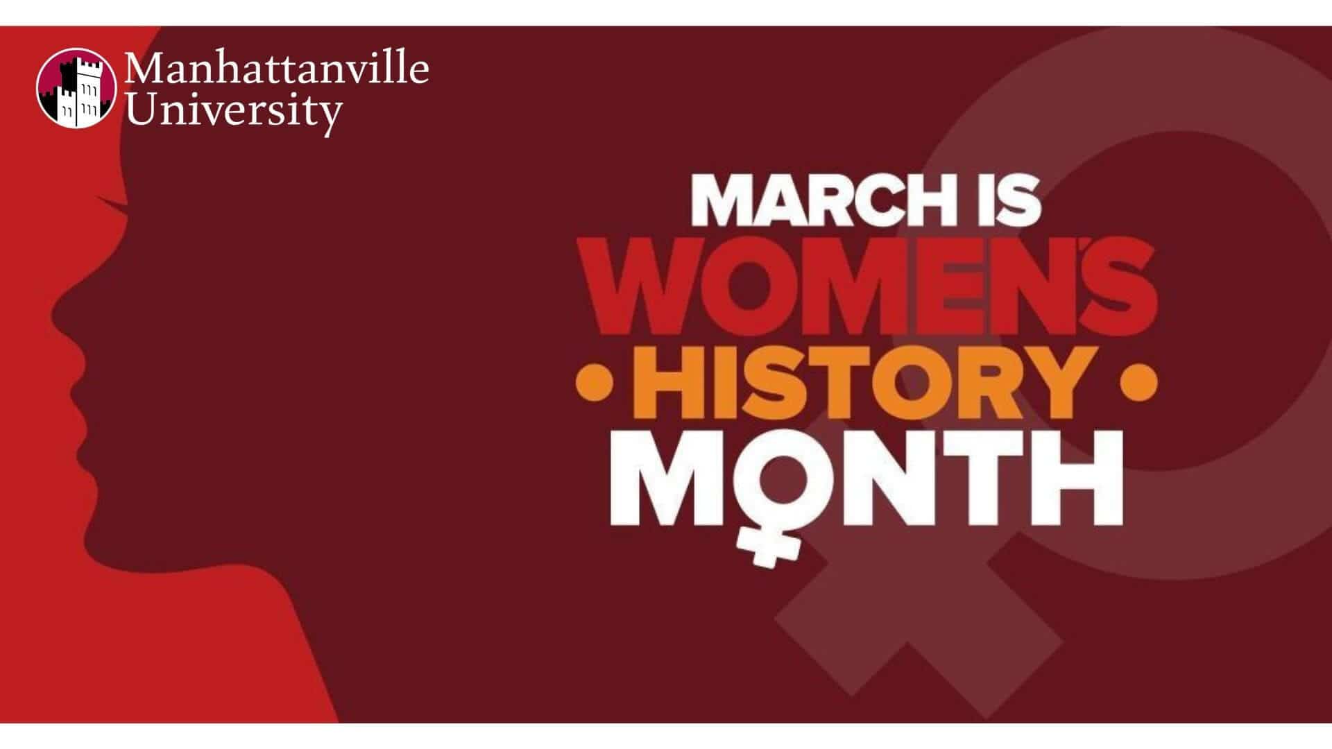 March is Womens History Month Manhattanville University
