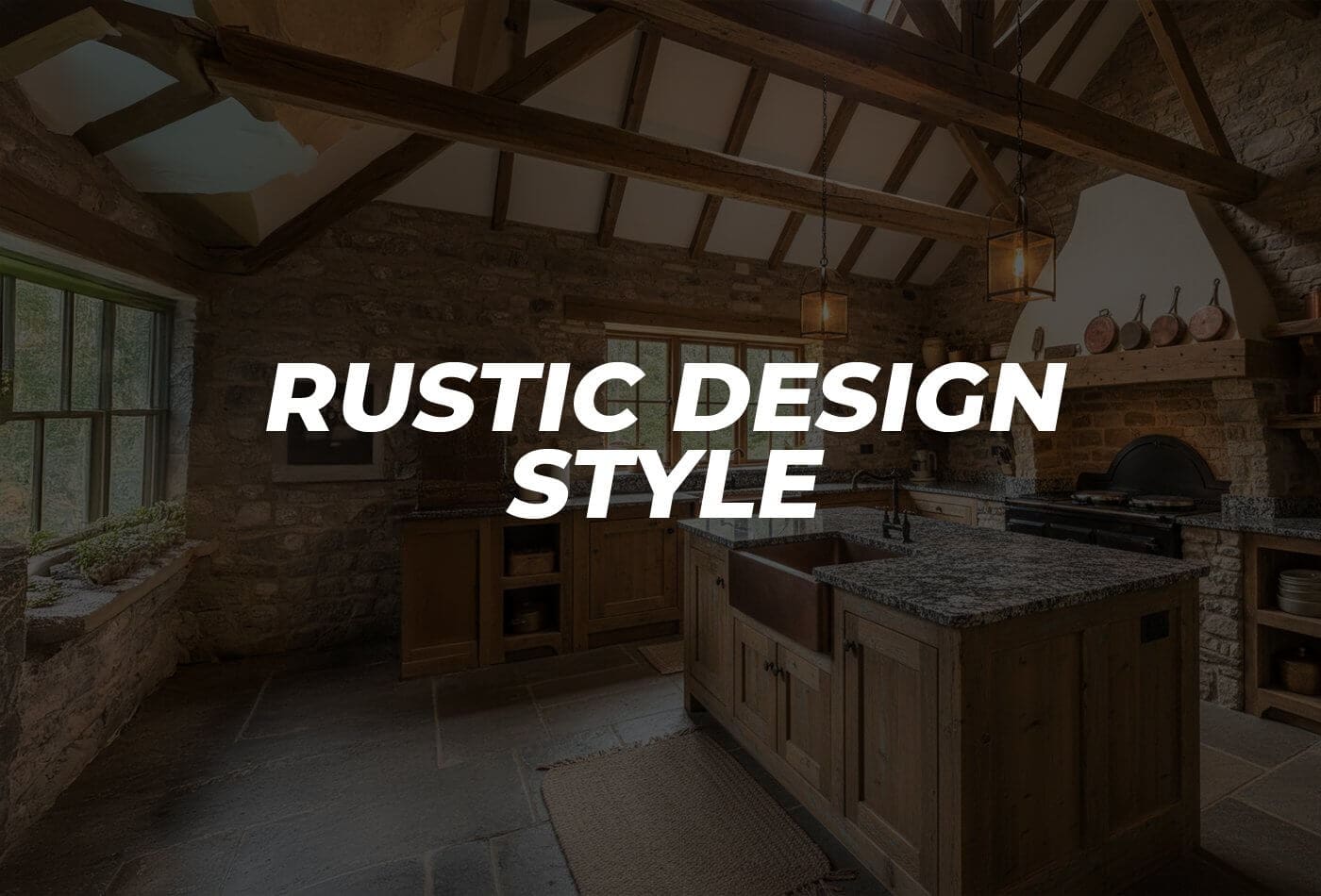 Rustic Design Style_ Blend Cosy Charm With Eternal Beauty