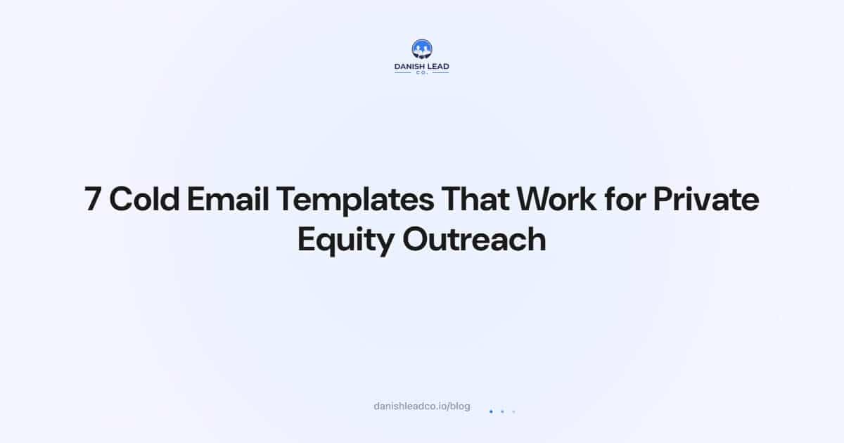 7 Cold Email Templates That Work for Private Equity Outreach