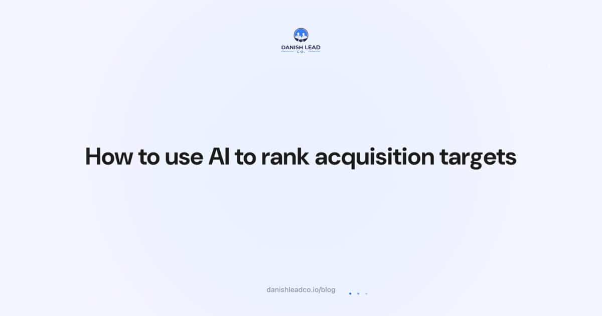 How to use AI to rank acquisition targets