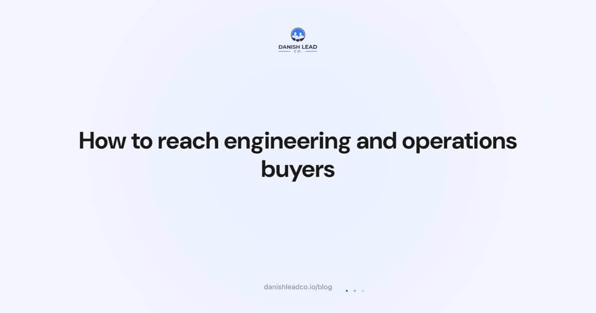 How to reach engineering and operations buyers